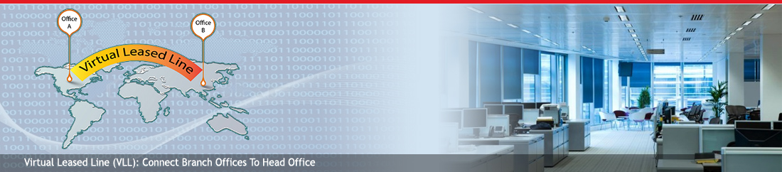 Virtual Leased Line (VLL): Connect Branch Offices To Head Office, VPN Bonding Service